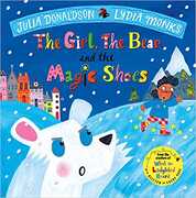 Libro in inglese The Girl, the Bear and the Magic Shoes Julia Donaldson
