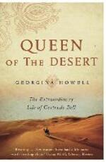 Libro in inglese Queen of the Desert: The Extraordinary Life of Gertrude Bell Georgina Howell