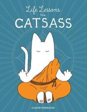 Libro in inglese Life Lessons from Catsass Claude Combacau