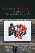 Libro in inglese Fear of Islam, the: An Introduction to Islamophobia in the West Todd H. Green