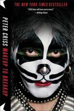 Libro in inglese Makeup to Breakup: My Life in and Out of Kiss Peter Criss