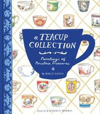 Libro in inglese A Teacup Collection: Paintings of Porcelain Treasures Kathleen Morris