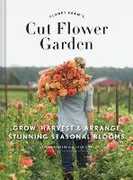 Libro in inglese Floret Farm's Cut Flower Garden: Grow, Harvest, and Arrange Stunning Seasonal Blooms Erin Benzakein