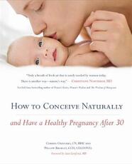 Libro in inglese How To Conceive Naturally: And Have a Healthy Pregnancy after 30 Christa Orecchio Willow Buckley