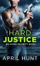 Libro in inglese Hard Justice April Hunt