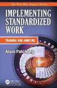 Libro in inglese Implementing Standardized Work: Training and Auditing Alain Patchong