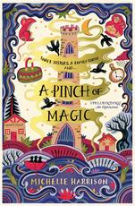 Libro in inglese A Pinch of Magic Michelle Harrison
