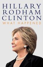 Libro in inglese What Happened Hillary Rodham Clinton