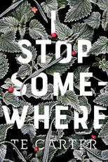 Libro in inglese I Stop Somewhere T. E. Carter