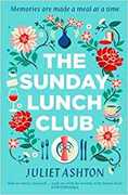 Libro in inglese The Sunday Lunch Club: The feel-good novel of 2018 Juliet Ashton