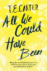 Libro in inglese All We Could Have Been T. E. Carter