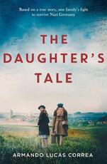 Libro in inglese The Daughter's Tale Armando Lucas Correa