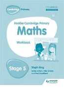 Libro in inglese Hodder Cambridge Primary Maths Workbook 5 Steph King