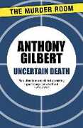 Libro in inglese Uncertain Death Anthony Gilbert