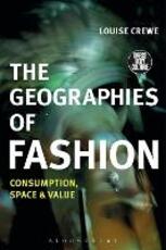 Libro in inglese The Geographies of Fashion: Consumption, Space, and Value Louise Crewe