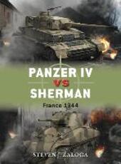 Libro in inglese Panzer IV vs Sherman: France 1944 Steven J. Zaloga