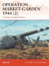 Libro in inglese Operation Market-Garden 1944 2: The British Airborne Missions Ken Ford
