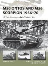 Libro in inglese M50 Ontos and M56 Scorpion 1956-70: US Tank Destroyers of the Vietnam War Kenneth W. Estes