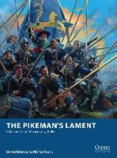 Libro in inglese The Pikeman's Lament: Pike and Shot Wargaming Rules Daniel Mersey Michael Leck