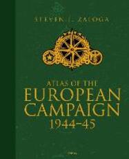 Libro in inglese Atlas of the European Campaign: 1944-45 Steven J. Zaloga