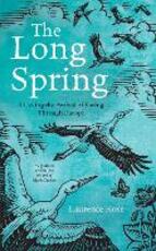 Libro in inglese The Long Spring: Tracking the Arrival of Spring Through Europe Laurence Rose