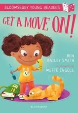 Libro in inglese Get a Move On! A Bloomsbury Young Reader Ben Bailey Smith