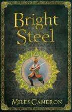 Libro in inglese Bright Steel: Masters and Mages Book Three Miles Cameron
