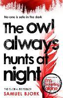  The Owl Always Hunts at Night