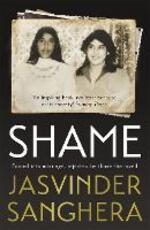Libro in inglese Shame: The bestselling true story of a girl's struggle to survive Jasvinder Sanghera