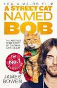 Libro in inglese A Street Cat Named Bob: How one man and his cat found hope on the streets James Bowen