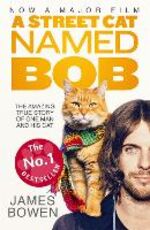 Libro in inglese A Street Cat Named Bob: How one man and his cat found hope on the streets James Bowen