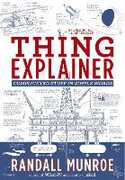 Libro in inglese Thing Explainer: Complicated Stuff in Simple Words Randall Munroe