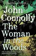 Libro in inglese The Woman in the Woods: A Charlie Parker Thriller: 16. From the No. 1 Bestselling Author of A Game of Ghosts John Connolly