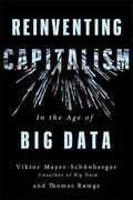 Libro in inglese Reinventing Capitalism in the Age of Big Data Viktor Mayer-Schonberger Thomas Ramge
