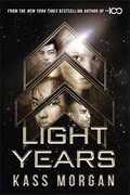 Libro in inglese Light Years: the thrilling new novel from the author of The 100 series: Light Years Book One Kass Morgan