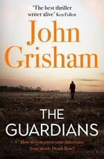 Libro in inglese The Guardians: The Sunday Times Bestseller John Grisham