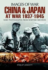 Libro in inglese China and Japan at War 1937 - 1945 Philip Jowett