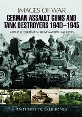 Libro in inglese German Assault Guns and Tank Destroyers 1940 - 1945 Anthony Tucker-Jones