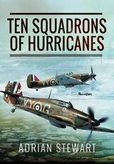 Libro in inglese Ten Squadrons of Hurricanes Adrian Stewart