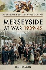Libro in inglese Merseyside at War 1939-45 Royden, Mike