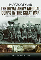 Libro in inglese The Royal Army Medical Corps in the Great War Timothy McCracken