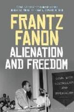 Libro in inglese Alienation and Freedom Frantz Fanon