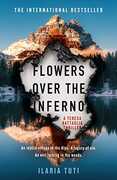 Libro in inglese Flowers Over the Inferno: The international bestselling debut sensation Ilaria Tuti
