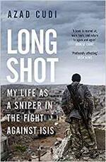 Libro in inglese Long Shot: My Life As a Sniper in the Fight Against ISIS Azad Cudi
