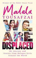 Libro in inglese We Are Displaced: My Journey and Stories from Refugee Girls Around the World - From Nobel Peace Prize Winner Malala Yousafzai Malala Yousafzai