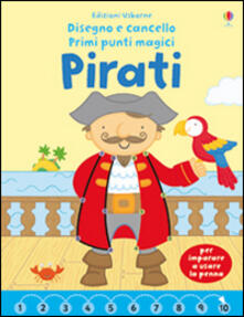 Pirati. Disegno e cancello. Primi punti magici. Ediz. illustrata. Con gadget.pdf