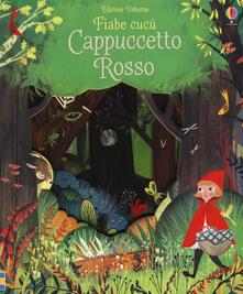 Cappuccetto Rosso. Fiabe cucù. Ediz. illustrata.pdf