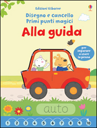 Alla guida. Primi punti magici. Ediz. illustrata. Con gadget