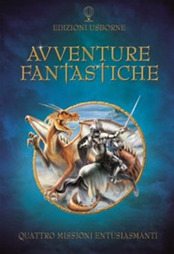 Avventure fantastiche. Giochi e passatempi