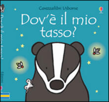 Dovè il mio tasso? Ediz. illustrata.pdf